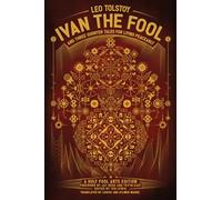 Ivan the Fool and Three Shorter Tales for Living Peaceably