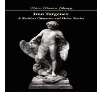 Ivan Turgenev A Reckless Character & Other Stories Hardcover Book Ivan Turgenev Multicolor