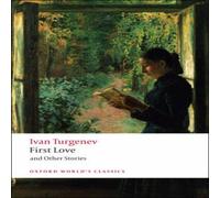 Ivan Turgenev First Love & Other Stories Paperback Book Ivan Turgenev Multicolor