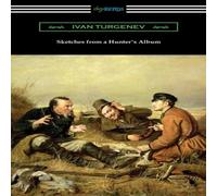 Ivan Turgenev Sketches from a Hunter's Album Paperback Book Ivan Turgenev Multicolor