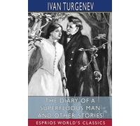 Ivan Turgenev The Diary of a Superfluous Man & Other Stories (Esprios Ivan Turgenev Multicolor