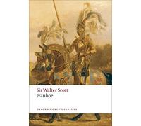 Ivanhoe (Oxford World's Classics) by Walter Scott (2010-01-15)