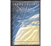 Ivano Fossati - Lindbergh Lettere Da Sopra La Pioggia