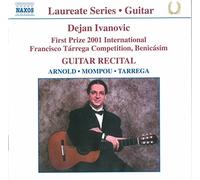 Dejan Ivanovic - Guitar Recital - Various Composers - CD - NAXOS (2002)