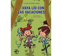 iVaya lío con las vacaciones! (Los líos de Judith y Johan): Volume 2