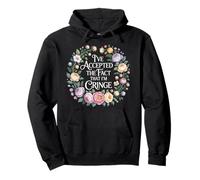 I've Accepted The Fact That I'm Cringe Awkward - Pullover Hoodie