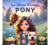 I've Always Wanted a Pony