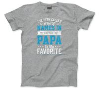 I've Been Called a Lot of Names Papa is My Favourite - Mens T-Shirt