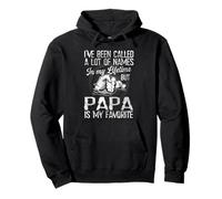 I've Been Called Lot Of Name But Papa Is My Favorite Papas Pullover Hoodie