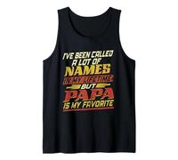 I've Been Called Lot of Names But Papa is My Favorite Mens Tank Top