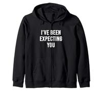 I've Been Expecting You Zip Hoodie