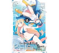 I've Been Killing Slimes for 300 Years and Maxed Out My Level, Vol. 15 (manga): Volume 15