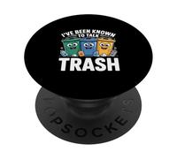 Ive Been Known To Talk Trash Funny Recycling PopSockets Adhesive PopGrip