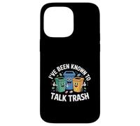 Ive Been Known To Talk Trash Recycling Humor Case for iPhone 14 Pro Max
