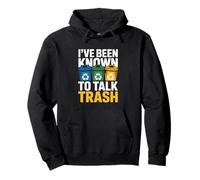 Ive Been Known To Talk Trash Recycling Humor Pullover Hoodie