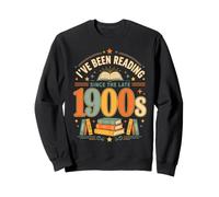 I've Been Reading Since the Late 1900s Book Lover Vintage Sweatshirt