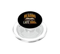 I've Been Reading Since the Late 1900s Book Lovers Reading PopSockets PopGrip for MagSafe