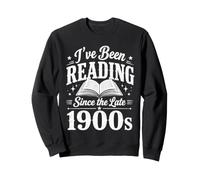 I've Been Reading Since the Late 1900s Book Lovers Vintage Sweatshirt