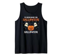 I've Been Ready Forever Spooky Halloween Mood Humor Tank Top