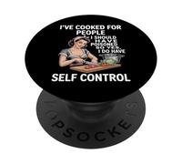 I've Cooked For People I Should Have Poisoned So Yes I Do PopSockets Adhesive PopGrip