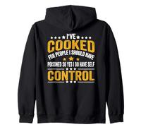 I've Cooked For People I Should Have Poisoned So Yes I Do Zip Hoodie