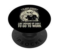 I've Done Horrible Things For Money Like Waking Up Early PopSockets Adhesive PopGrip