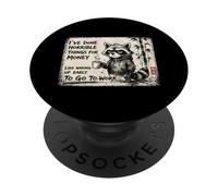I've Done Horrible Things For Money To Go To Work PopSockets Adhesive PopGrip