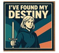 I've Found My Destiny Congratulations Card - Empowering Sword Illustration, Motivational Poster Style - Perfect for Graduation, New Job, Exams or Achievement - Blank Inside