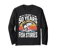 I've Got 50 Years Fish Stories Fishing Long Sleeve T-Shirt