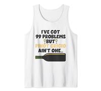 I've Got 99 Problem But Ain't One - Funny Wine Pinot Grigio Tank Top