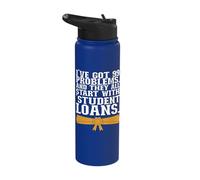I've Got 99 Problems, and They All Start with Student Loans Stainless Steel Insulated Water Bottle