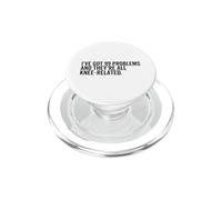 I've Got 99 Problems And They're All Knee-Related Accident PopSockets PopGrip for MagSafe