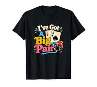 I've Got a Big Pair Funny Poker Playing Cards Aces Humor T-Shirt