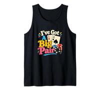 I've Got a Big Pair Funny Poker Playing Cards Aces Humor Tank Top