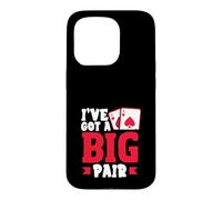Ive Got A Big Pair Texas Holdem Poker Cards Casino Case for iPhone 15 Pro