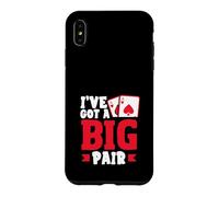 Ive Got A Big Pair Texas Holdem Poker Cards Casino Case for iPhone XS Max