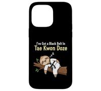 I've Got a Black Belt in Tae Kwon Doze - Funny Sloth Case for iPhone 14 Pro Max