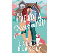 I've Got a Crush on You : A Grumpy x Sunshine Small Town Romance (Darling Springs Book 2)
