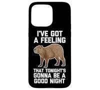 I've Got A Feeling That Tonight's Gonna Be A Good Night -Fun Case for iPhone 15 Pro Max