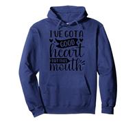 I've Got A Good Heart But This Mouth Pullover Hoodie