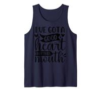 I've Got A Good Heart But This Mouth Tank Top