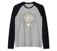 I've Got A Herb for That Herbalist Funny Herbalist Raglan Baseball Tee