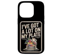 I've Got A Lot On My Plate Overwhelmed Busy Productive |- Case for iPhone 14 Pro