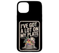 I've Got A Lot On My Plate Overwhelmed Busy Productive |- Case for iPhone 15 Plus