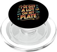 I've Got A Lot On My Plate Overwhelmed Busy Productive |- PopSockets PopGrip for MagSafe