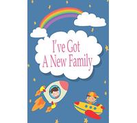 I've Got A New Family: Adoption journal, keepsake adoption journal, adoption gifts for adoptive parents, baby book for adoptive families, gift to your ... for adopting a child & adoptive parents
