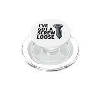 I've Got A Screw Loose Funny Sarcastic Sassy Joke Snarky Pun PopSockets PopGrip for MagSafe
