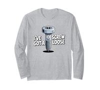I've Got A Screw Loose Long Sleeve T-Shirt