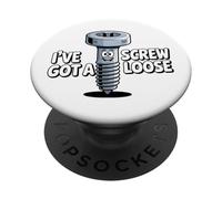 I've Got A Screw Loose PopSockets Adhesive PopGrip