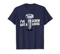 I've Got A Screw Loose T-Shirt